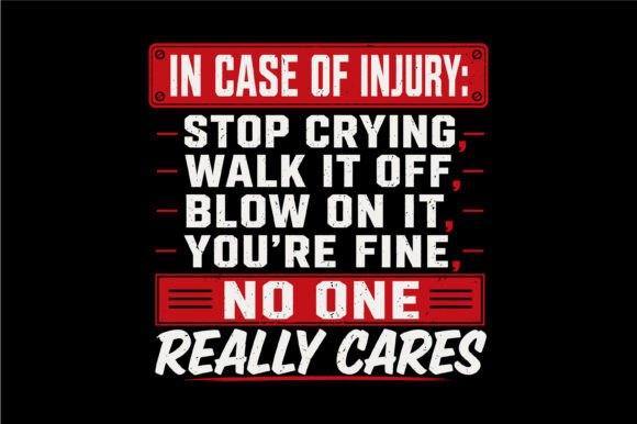 Funny Injury Quote Design: Sarcastic Typography for Modern Branding